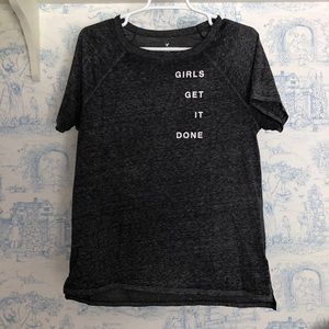 AEO “girls get shit done” t shirt
